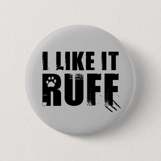 Badge Rond 5 Cm Je l'aime Ruff