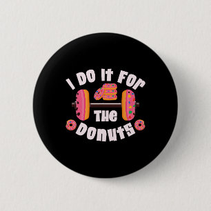 Badge Rond 5 Cm Je Le Fais Pour L'Exercice De Poids De Levage De P