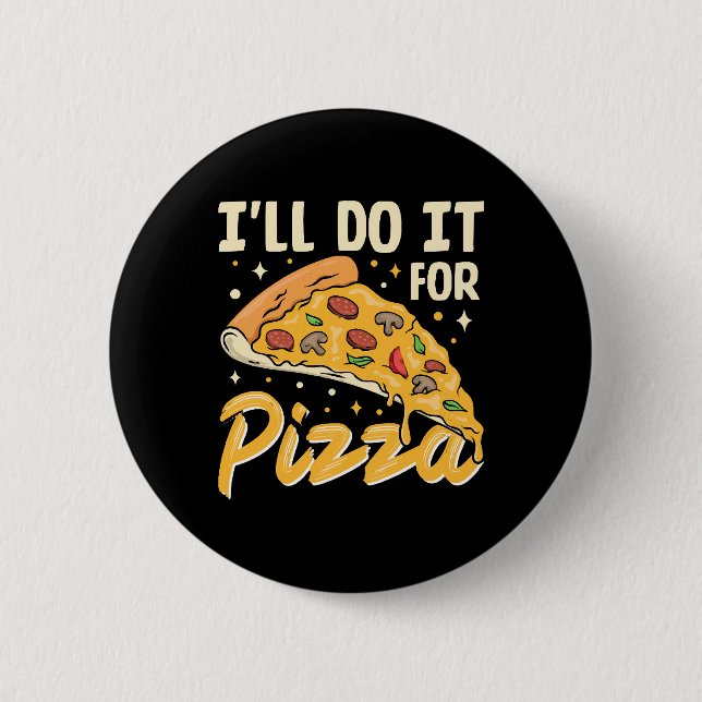 Badge Rond 5 Cm Je le ferai pour pizza (Devant)