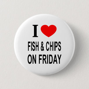 BADGE ROND 5 CM JE ❤️ LES POISSONS ET LES CHIPS LE VENDREDI J'AIME
