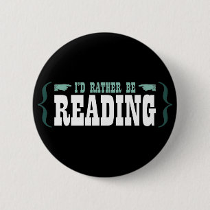 Badge Rond 5 Cm Je lirais plutôt