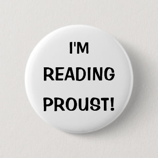Badge Rond 5 Cm "Je lis Proust ! "