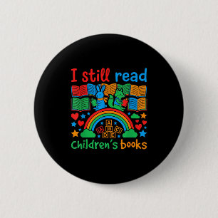 Badge Rond 5 Cm Je lis toujours des livres pour enfants amoureux d
