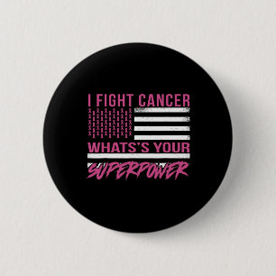 Badge Rond 5 Cm Je lutte contre le cancer Quelle est votre superpu