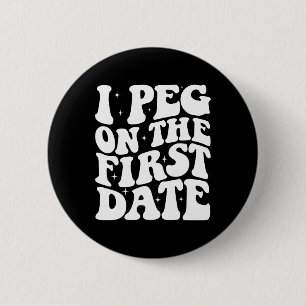 Badge Rond 5 Cm Je m'accroche dès le premier rendez-vous, objectif