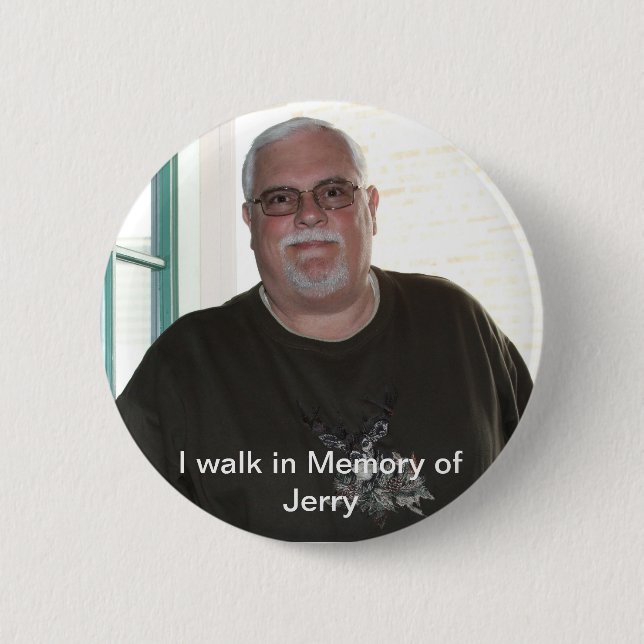 Badge Rond 5 Cm Je marche dans la mémoire du bouton de Jerry (Devant)