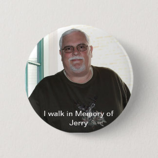 Badge Rond 5 Cm Je marche dans la mémoire du bouton de Jerry