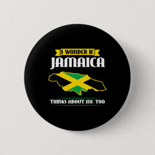 Badge Rond 5 Cm Je me demande si la Jamaïque pense aussi à moi Dra