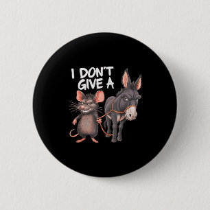 Badge Rond 5 Cm Je Me Fiche Complètement D'un Âne Souris Drôle Sar