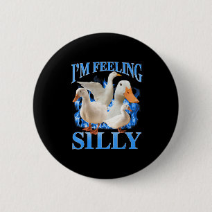 Badge Rond 5 Cm Je me sens idiot drôle mème d'oie bootleg Vintage