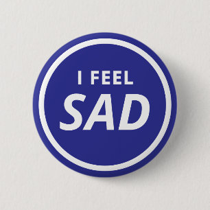 Badge Rond 5 Cm Je Me Sens Triste Bleu Minimaliste Émotion