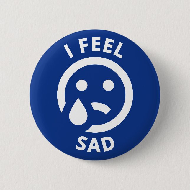 Badge Rond 5 Cm Je Me Sens Triste Bleu Pleurant Emoji Face À L'Émo (Devant)