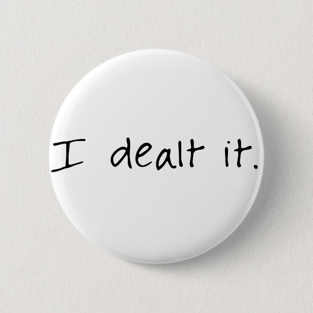 Badge Rond 5 Cm Je me suis occupé le (Devant)