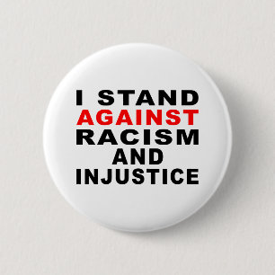BADGE ROND 5 CM JE M'ÉLÈVE CONTRE LE RACISME ET L'INJUSTICE