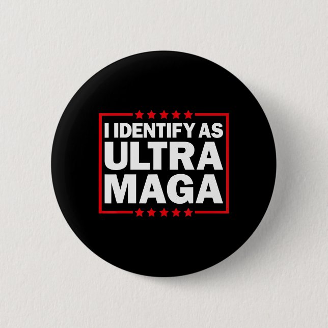 Badge Rond 5 Cm Je m'identifie comme Ultra MAGA Ultra MAGA et fier (Devant)