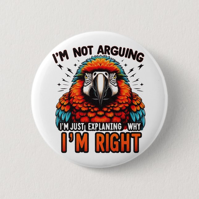 BADGE ROND 5 CM JE N'AFFIRME PAS QUE J'AI RAISON. (Devant)