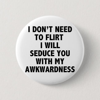 Badge Rond 5 Cm Je n'ai pas besoin de faire un flic