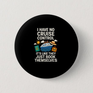 Badge Rond 5 Cm Je n'ai pas de régulateur de vitesse - c'est comme