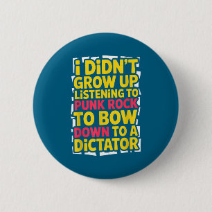 Badge Rond 5 Cm Je n'ai pas grandi en écoutant punk rock s'incline