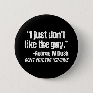 Badge Rond 5 Cm Je n'aime pas le type - Funny Anti Ted Cruz