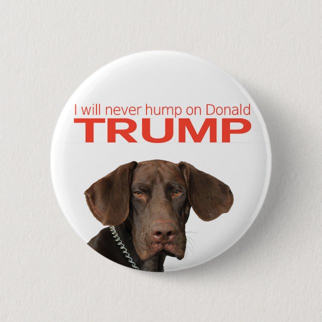 Badge Rond 5 Cm Je ne boirai jamais sur Donald Trump ! (Devant)