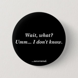 Badge Rond 5 Cm Je ne connais pas