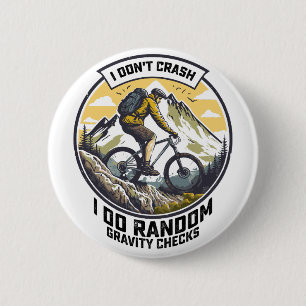 Badge Rond 5 Cm Je ne crasse pas Je fais Random Gravity Checks Vél