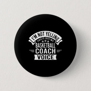 Badge Rond 5 Cm Je ne crie pas, c'est juste ma voix de coach Sketl