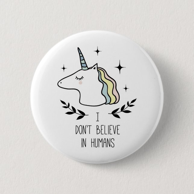 Badge Rond 5 Cm Je ne crois pas aux humains (Devant)