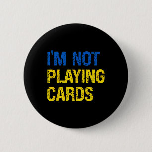Badge Rond 5 Cm Je ne joue pas aux cartes Ukraine Soutien à l'Ukra