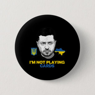 Badge Rond 5 Cm Je ne joue pas aux cartes Zelensky Trump Support