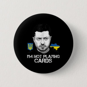 Badge Rond 5 Cm Je ne joue pas aux cartes Zelensky Trump Support