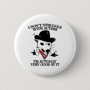 Badge Rond 5 Cm Je ne me bats pas avec l'autisme Je suis vraiment 
