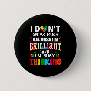 Badge Rond 5 Cm Je ne parle pas beaucoup de génie de l'autisme Gar