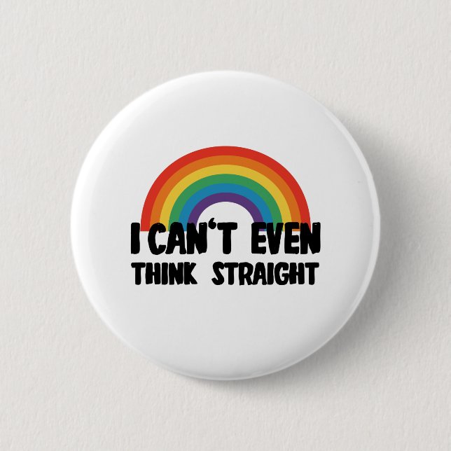 Badge Rond 5 Cm Je ne peux même pas penser directement Gay pride d (Devant)