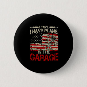 Badge Rond 5 Cm Je ne peux pas avoir de projets T-shirt de garage