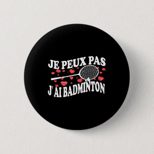 Badge Rond 5 Cm Je ne peux pas avoir un mauvais Humour de joueur d