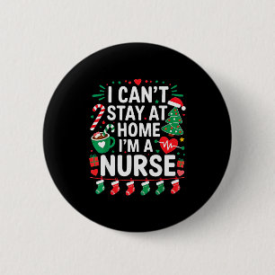 Badge Rond 5 Cm Je ne peux pas rester à la maison. Je suis infirmi