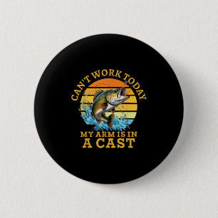 Badge Rond 5 Cm Je ne peux pas travailler aujourd'hui mon bras est