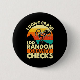 Badge Rond 5 Cm Je ne plante pas je fais des vérifications de grav