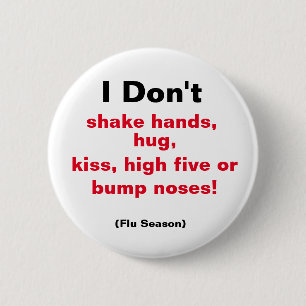 Badge Rond 5 Cm Je ne secoue pas les mains....