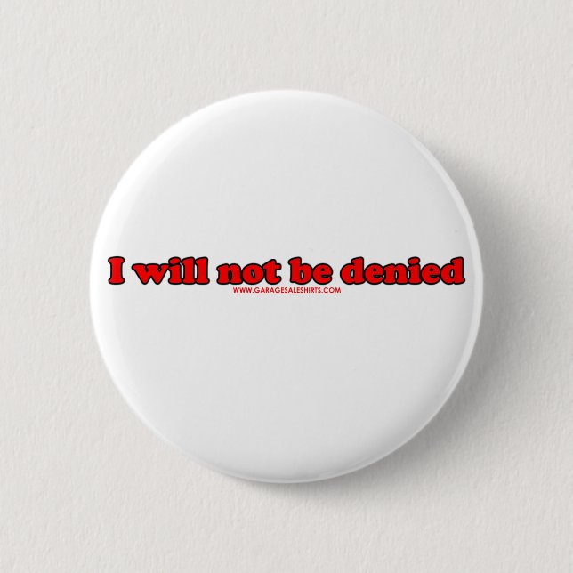 Badge Rond 5 Cm Je ne serai pas nié (Devant)