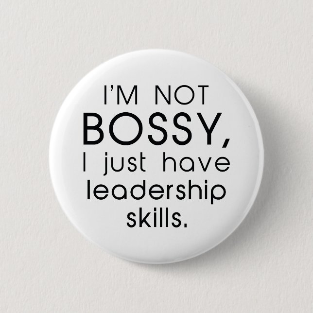 Badge Rond 5 Cm Je ne suis pas Bossy (Devant)