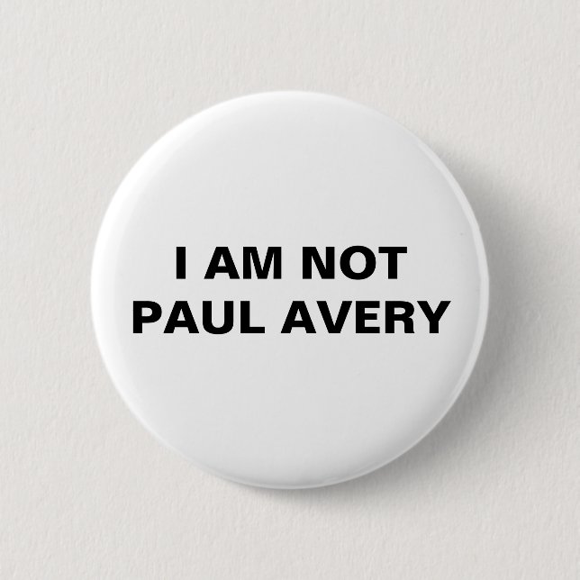 Badge Rond 5 Cm Je ne suis pas bouton de Paul Avery (Devant)