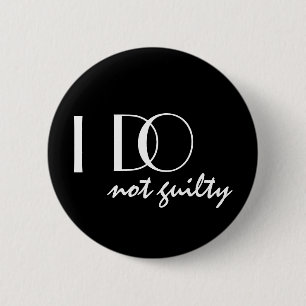 Badge Rond 5 Cm Je ne suis pas coupable mariage drôle