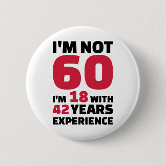 Badge Rond 5 Cm Je ne suis pas de 60 ans d'anniversaire