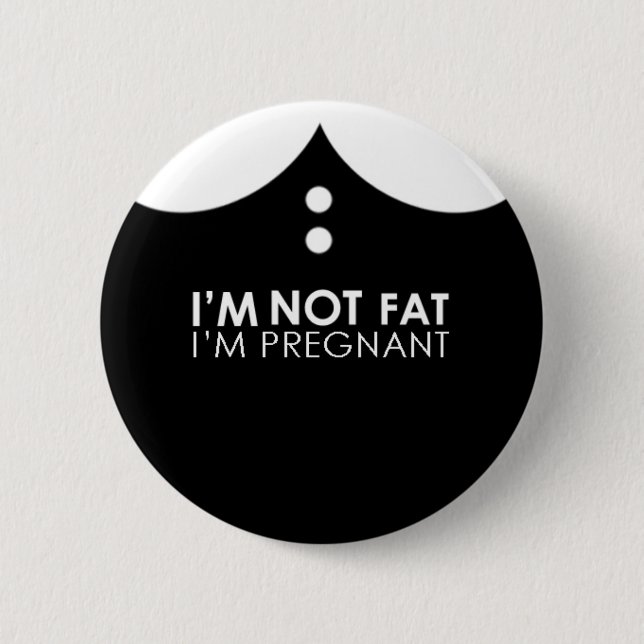 Badge Rond 5 Cm Je ne suis pas gros, je suis enceinte ! (Devant)