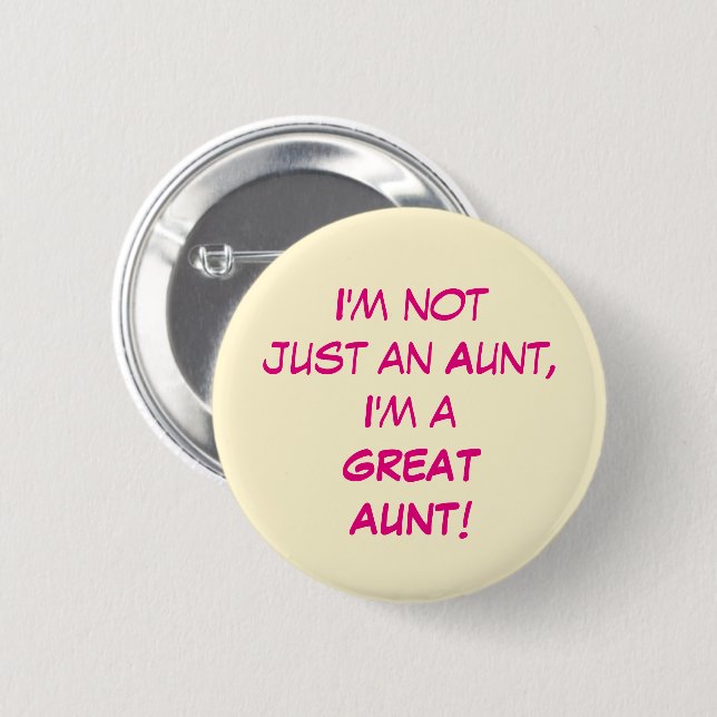 Badge Rond 5 Cm Je ne suis pas juste une tante, je suis une grande (Devant & derrière)