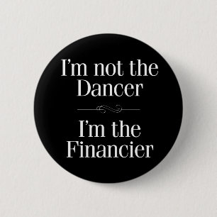 Badge Rond 5 Cm Je ne suis pas le danseur