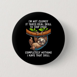 Badge Rond 5 Cm Je ne suis pas maladroit, il faut vraiment du tale